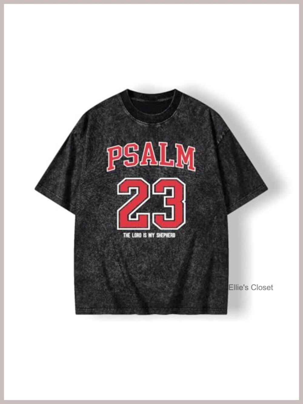 Psalm 23 Faith Graphic Tee Oversized Crew Neck Christian Washed T-Shirt